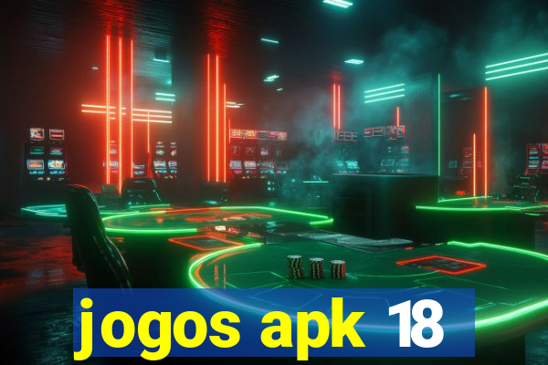 jogos apk 18